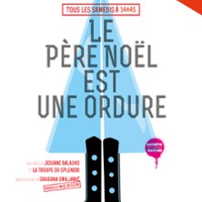 LE PERE NOEL EST UNE ORDURE
