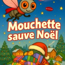 Mouchette sauve Noel