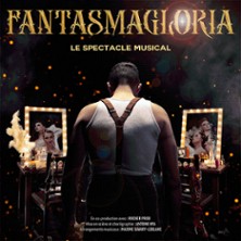 Fantasmagloria, le Spectacle Musical