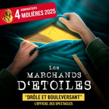 Les Marchands d'Etoiles - Th&eacute;&acirc;tre du Splendid, Paris