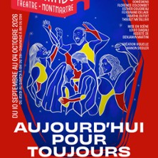 AUJOURD&rsquo;HUI POUR TOUJOURS