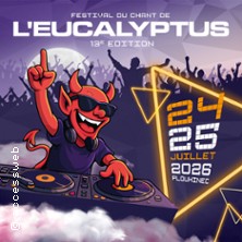 LE CHANT DE L'EUCALYPTUS (PASS VENDREDI)