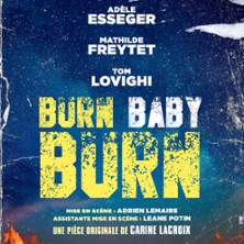Burn Baby Burn