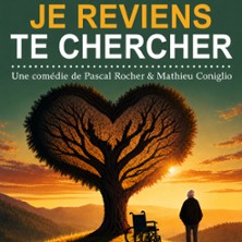JE REVIENS TE CHERCHER