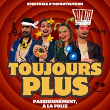 Toujours Plus - Passionn&eacute;ment, &agrave; la Folie