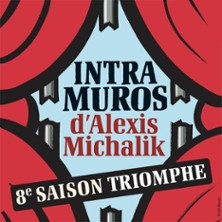 Intra Muros - La P&eacute;pini&egrave;re Th&eacute;&acirc;tre, Paris