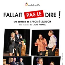 Fallait pas le Dire