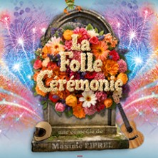 La folle c&eacute;r&eacute;monie