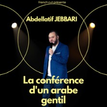 ABDELLATIF JEBBARI La Conf&eacute;rence d'un Arabe Gentil